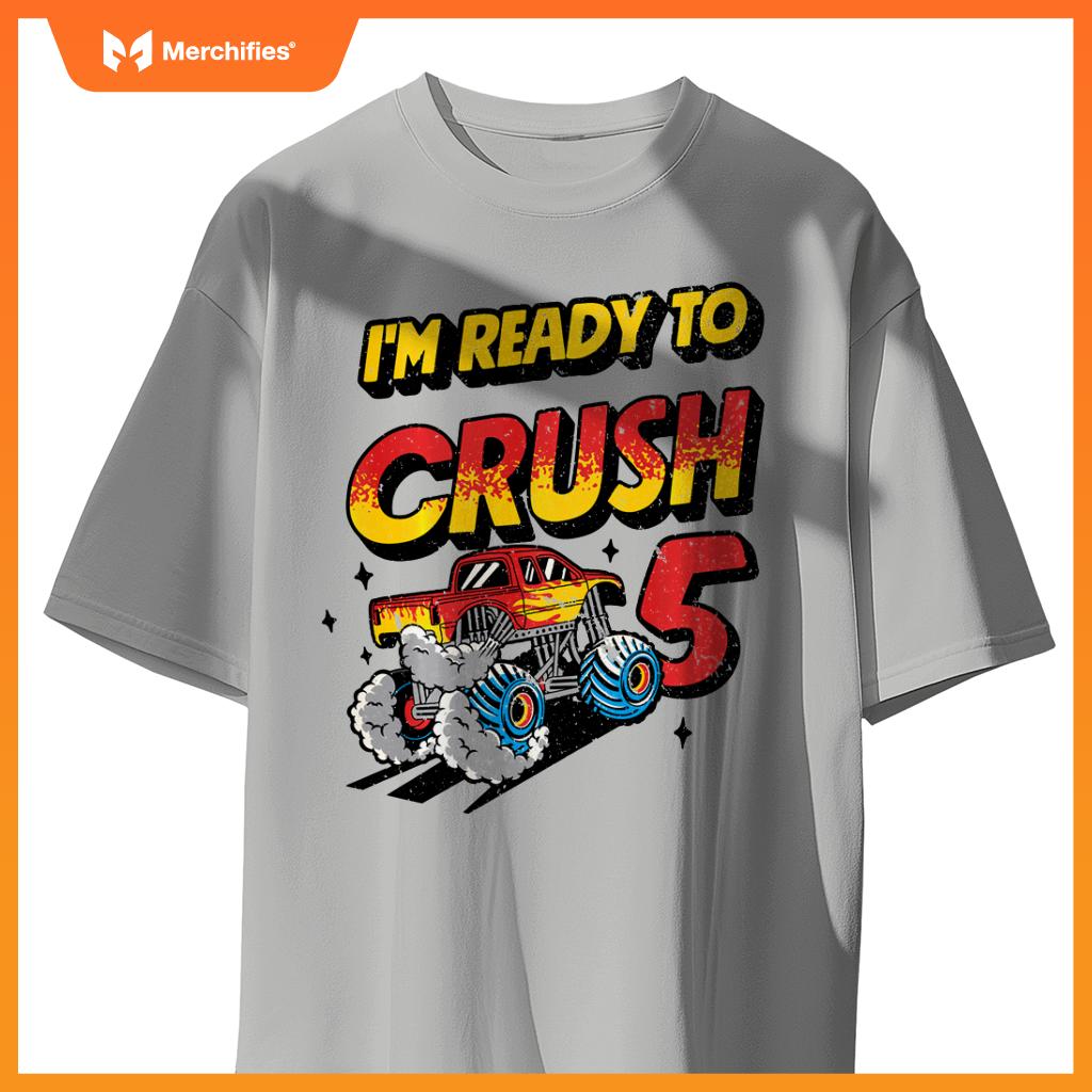 I'm Ready To Crush 5 Monster Truck Lover 5th Birthday Party T-Shirt