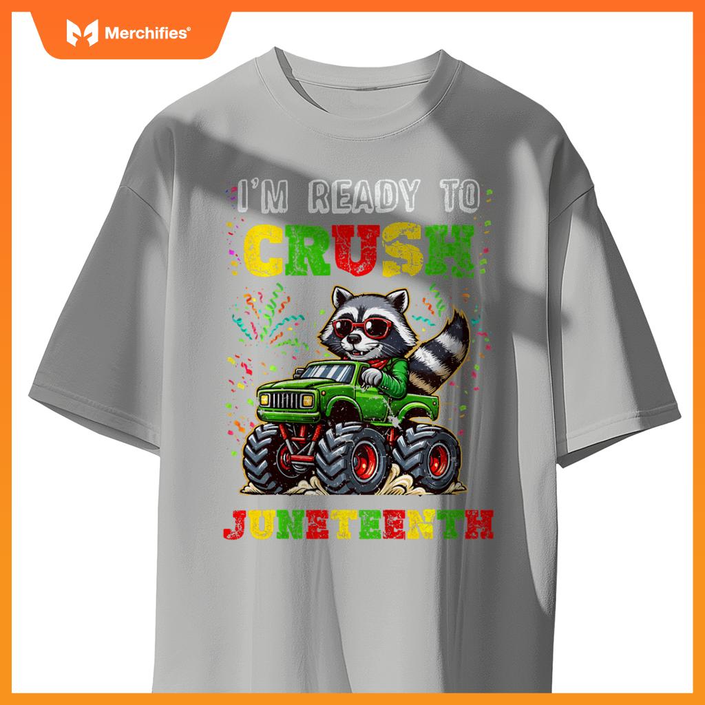 Kids Im Ready To Crush Junenth Monster Truck Raccoon Boys T-Shirt