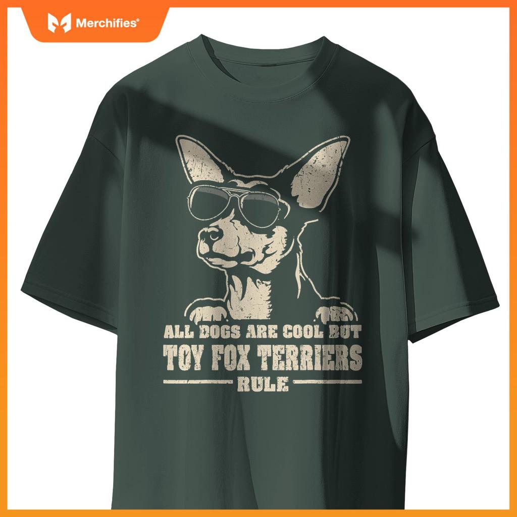All Dogs Are Cool But Toy Fox Terriers Rule Retro Funny T-Shirt