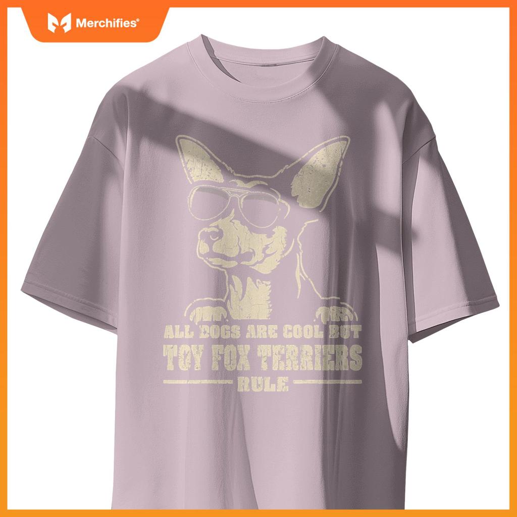 All Dogs Are Cool But Toy Fox Terriers Rule Retro Funny T-Shirt