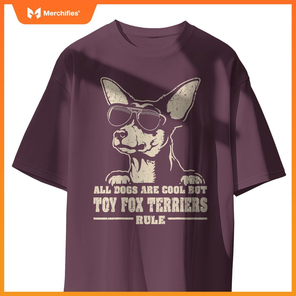 All Dogs Are Cool But Toy Fox Terriers Rule Retro Funny T-Shirt