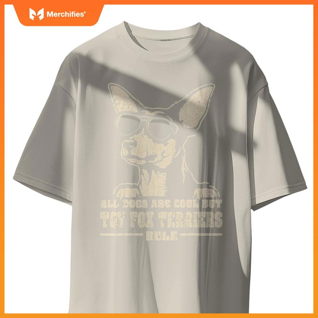 All Dogs Are Cool But Toy Fox Terriers Rule Retro Funny T-Shirt