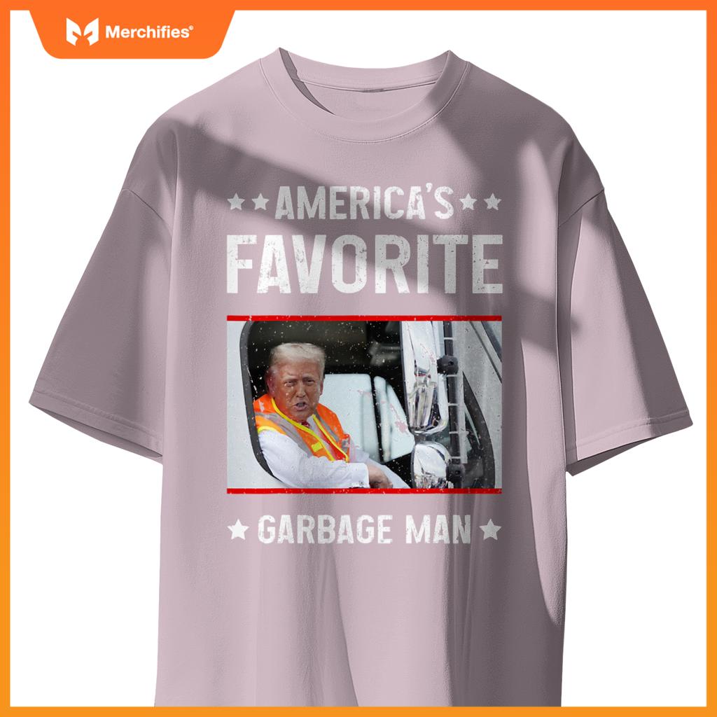 America's Favorite Garbage Man Funny Trump Garbage Truck T-Shirt