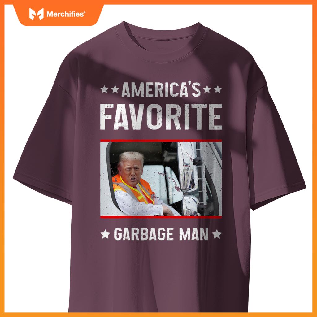 America's Favorite Garbage Man Funny Trump Garbage Truck T-Shirt