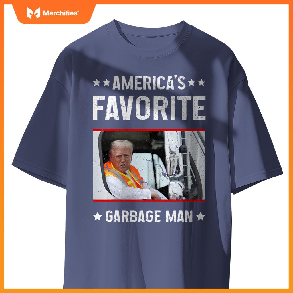 America's Favorite Garbage Man Funny Trump Garbage Truck T-Shirt
