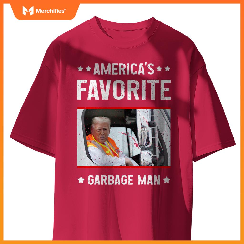 America's Favorite Garbage Man Funny Trump Garbage Truck T-Shirt