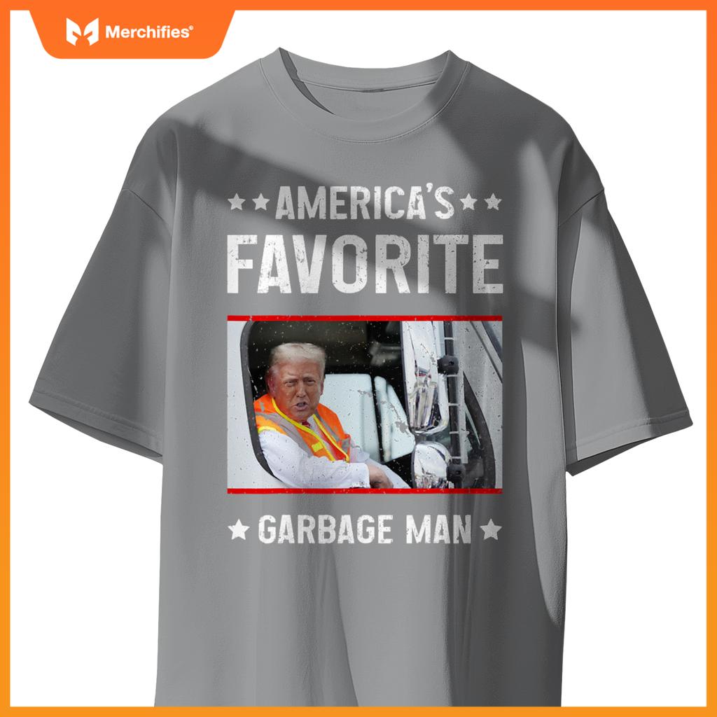 America's Favorite Garbage Man Funny Trump Garbage Truck T-Shirt