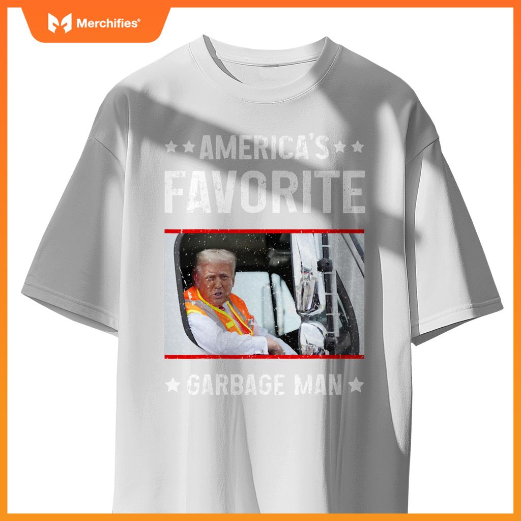 America's Favorite Garbage Man Funny Trump Garbage Truck T-Shirt