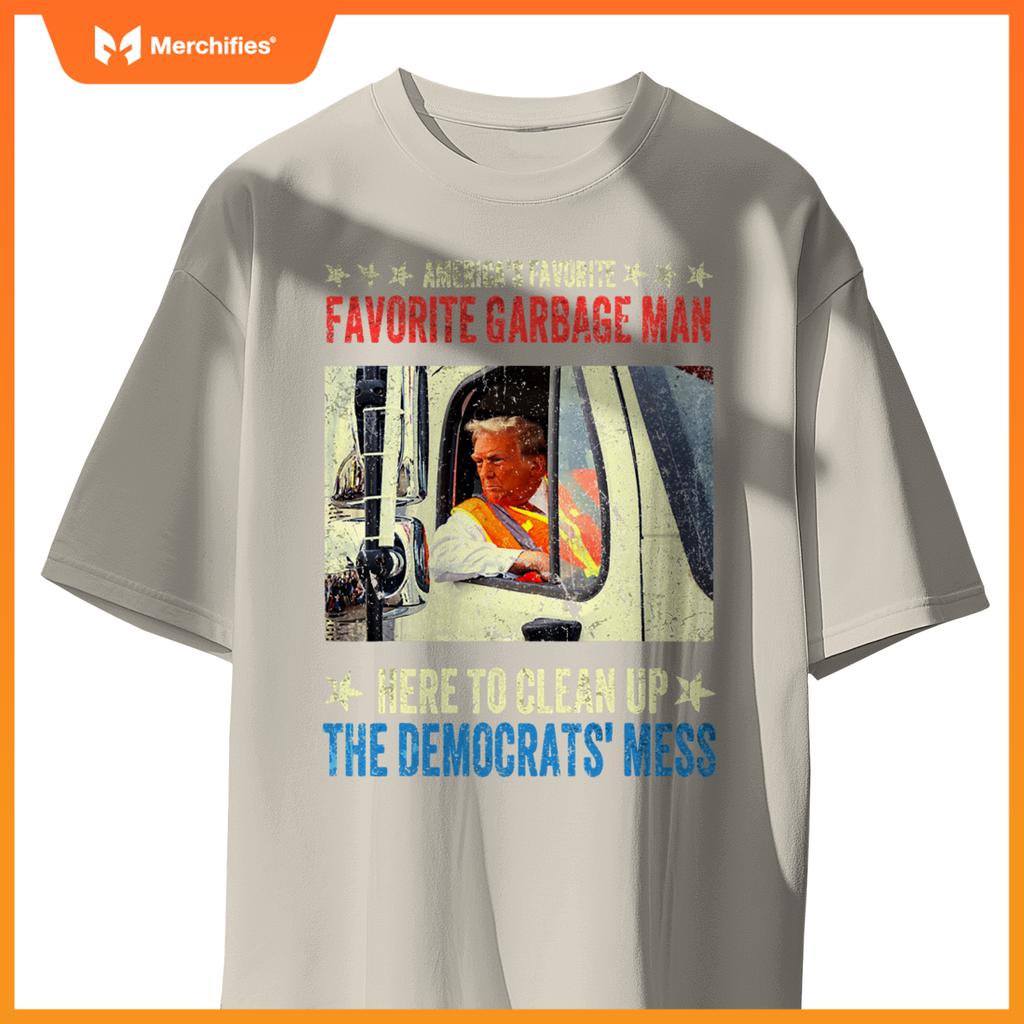 America's Favorite Garbage Man Trump rides in garbage truck T-Shirt