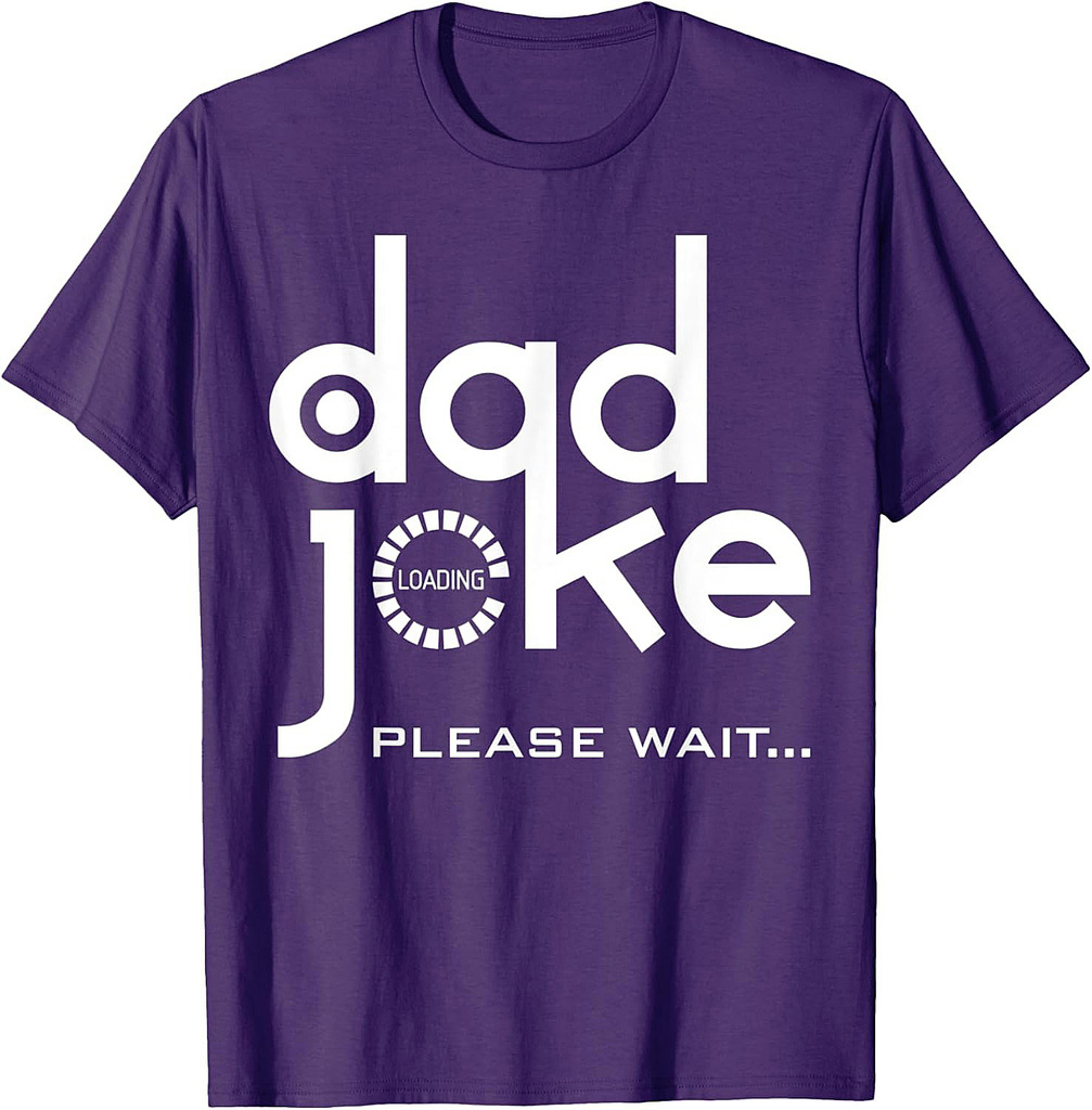 Dad Joke Loading Please Wait Daddy Funy Father's Day T-Shirt