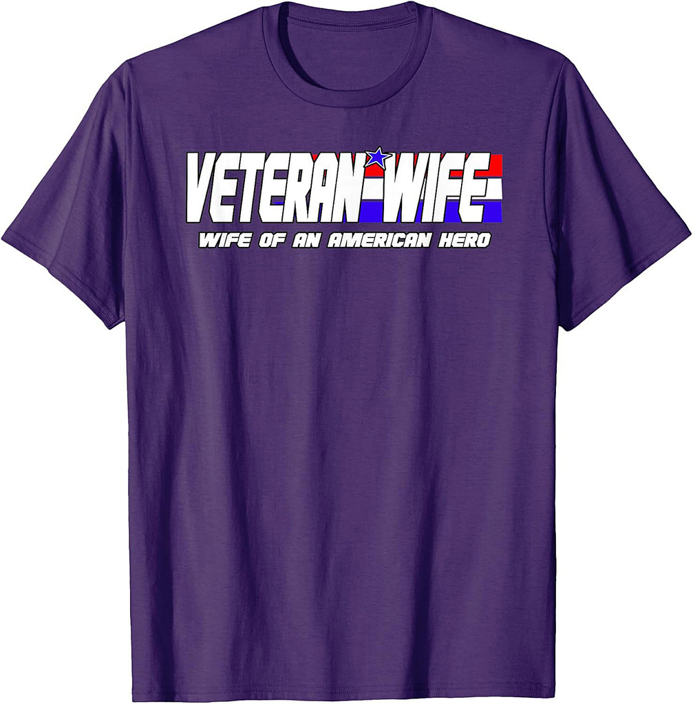 Veteran Wife Shirt Retired Military Veteran Wife Tshirt Gift T-Shirt