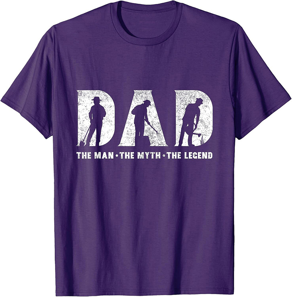 Gardening Dad The Man The Myth The Legend Father's Day T-Shirt