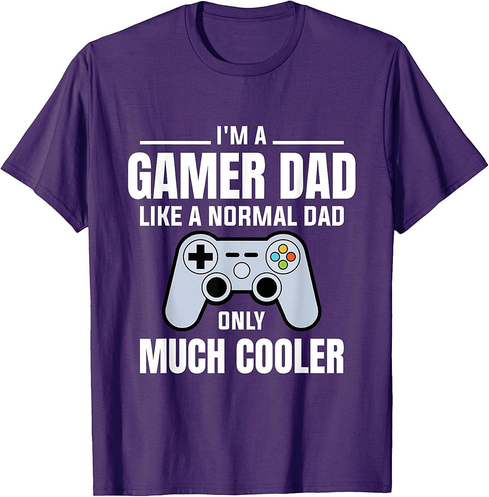 Gamer Dad Like A Normal Dad  Video Game Father T-Shirt