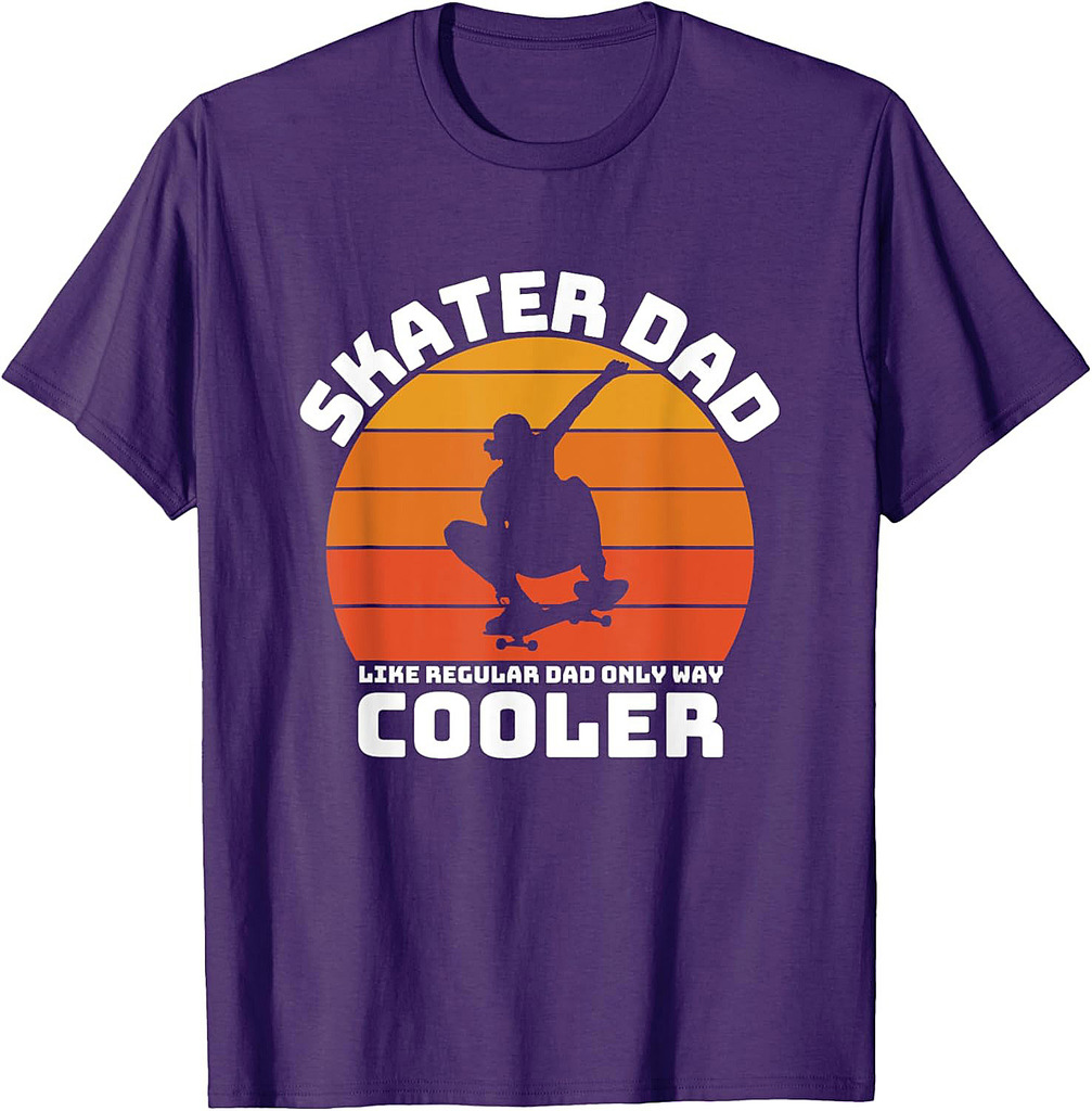Skater Dad | Only Way Cooler | Skate | Skatepark | Father T-Shirt