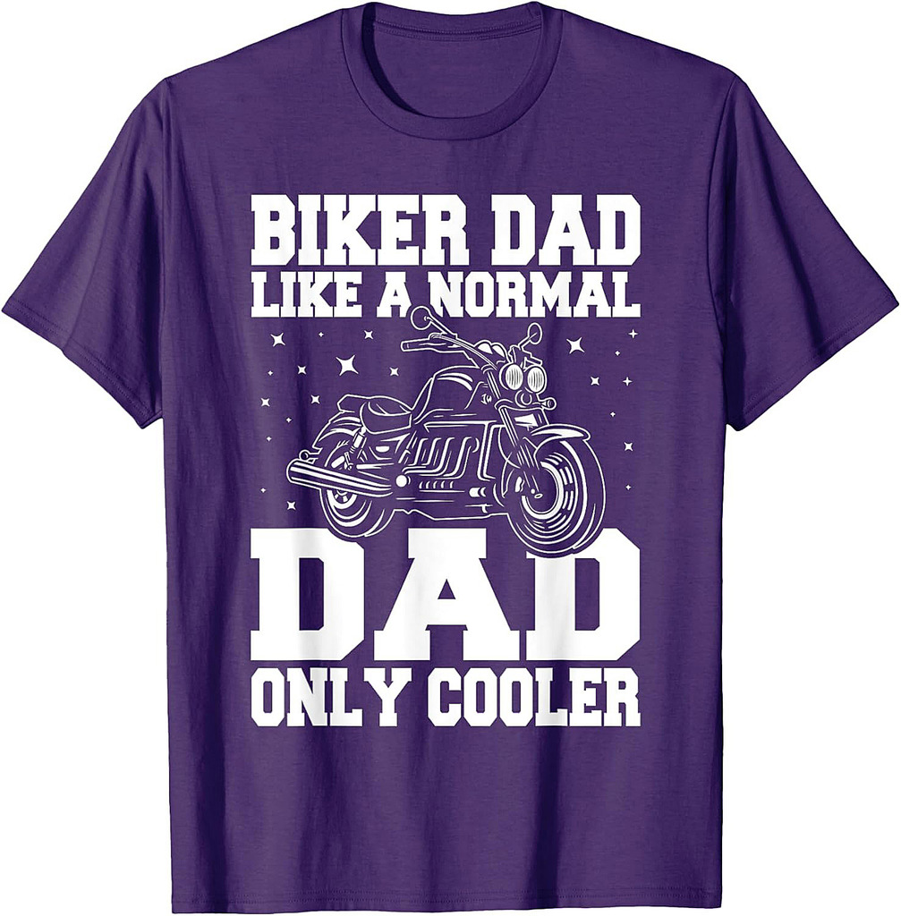 Funny Biker Dad Motorcycle Riding Fathers Day Biker T-Shirt