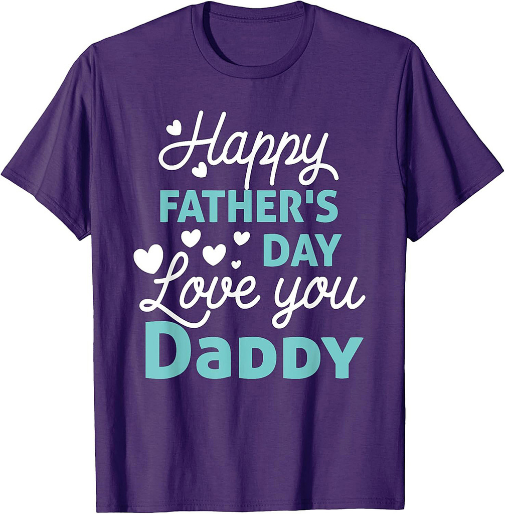 Happy Fathers Day Daddy  T-Shirt