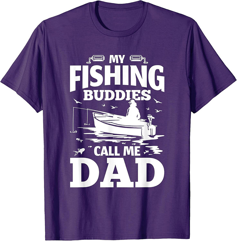 Daddy Father Fathers Day My Fishing Buddies Call Me Dad T-Shirt