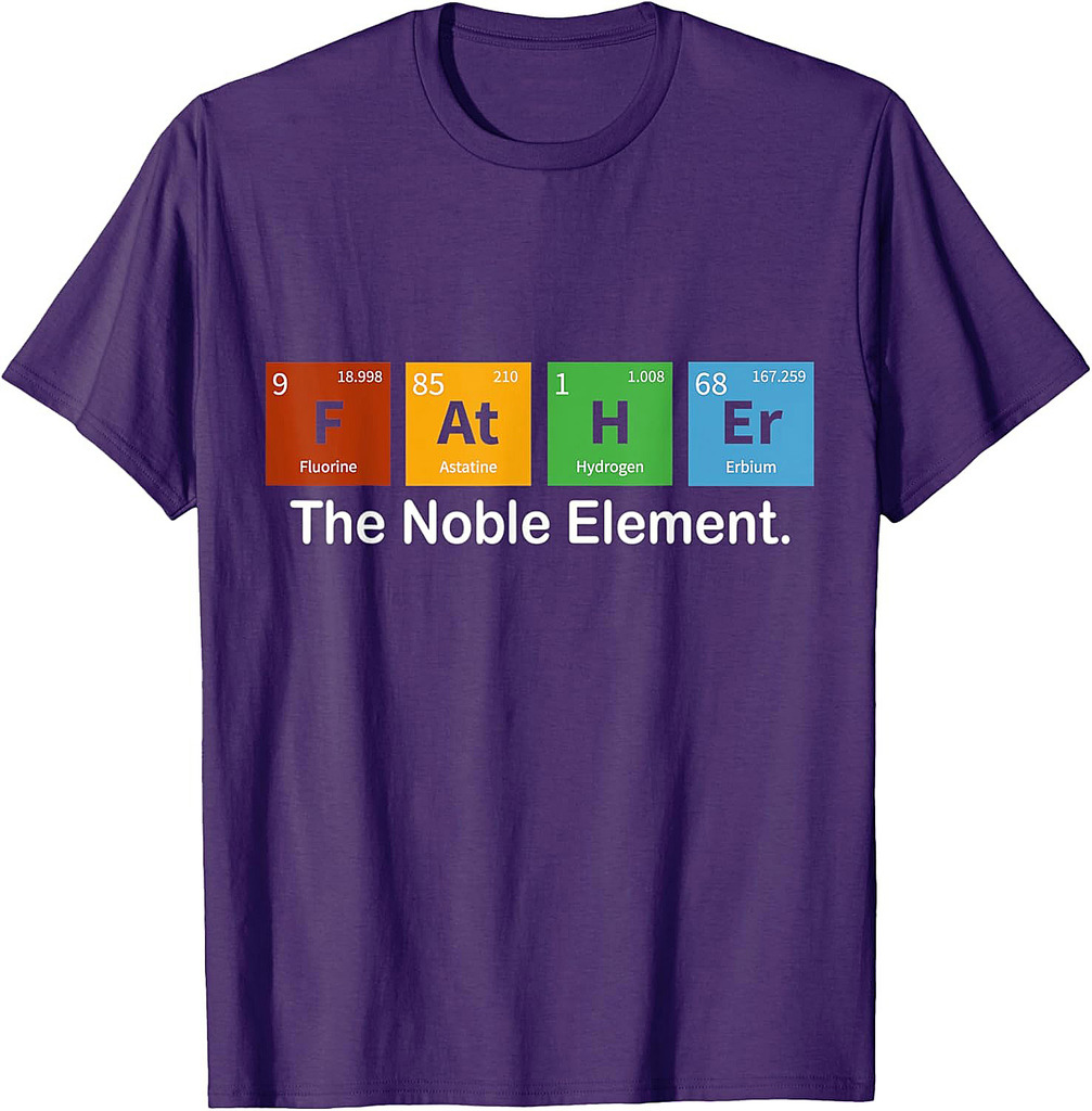 Father Noble Element Funny Father's Day Periodic Dad Science T-Shirt