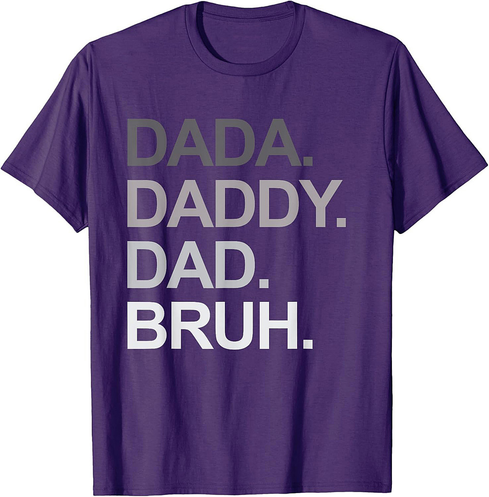 Dada Daddy Dad Bruh Funny Husband Dad Father's Day Mens T-Shirt