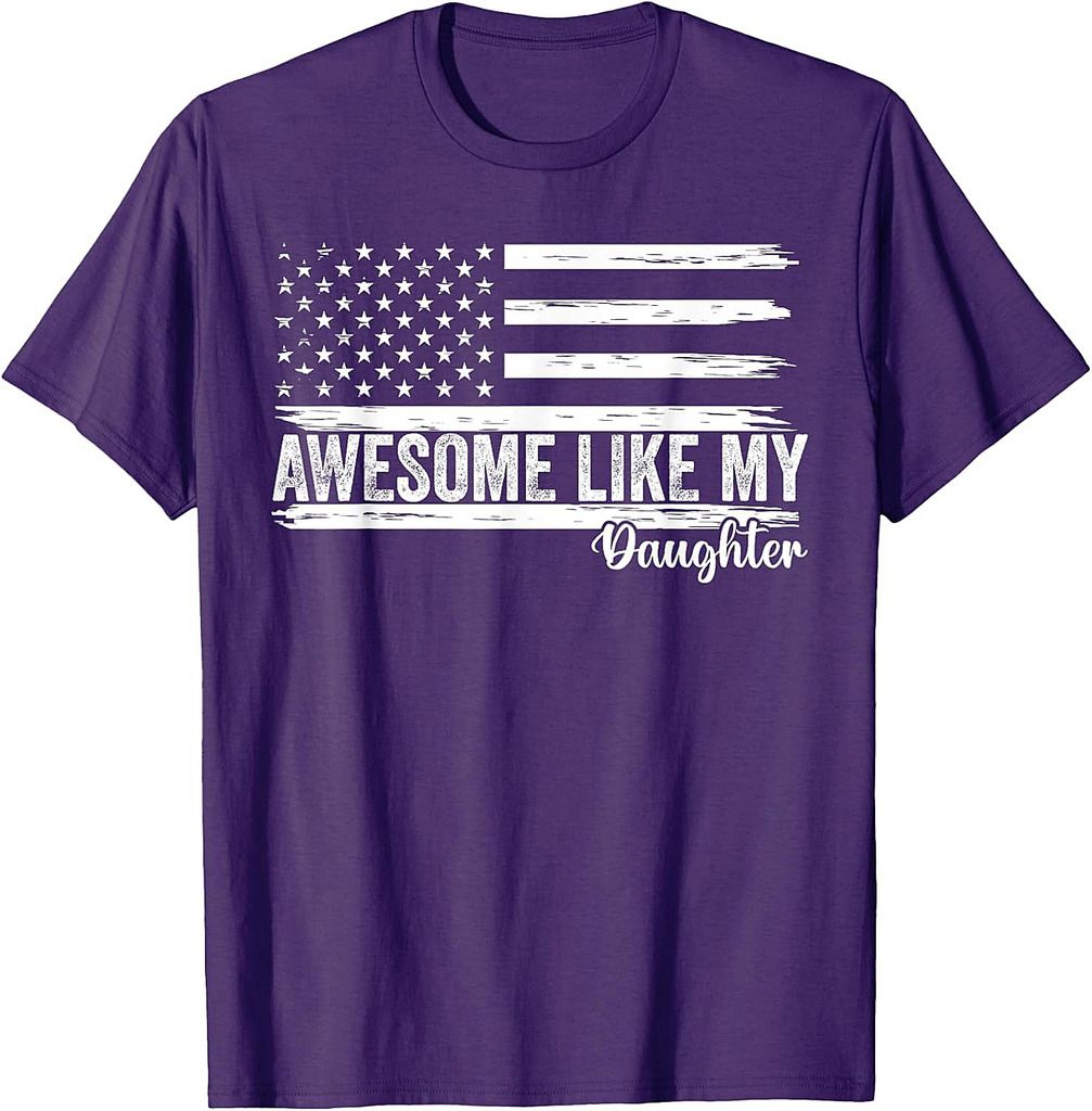 Awesome Like My Daughter Funny Fathers Day Dad T-Shirt