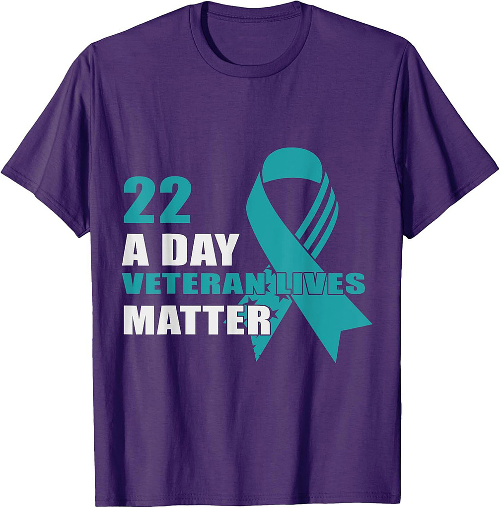 22 A Day Veterans Lives Matter PTSD Awareness T-Shirt