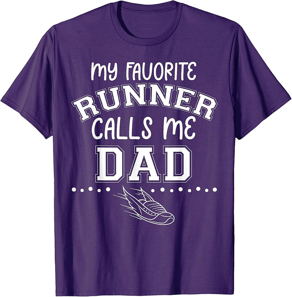 Proud Running Father My Favorite Runner Calls Me Dad Match T-Shirt