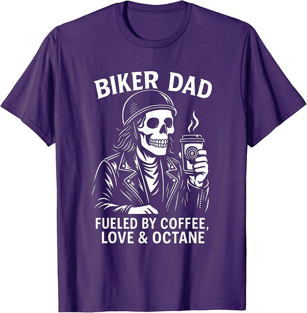Biker Dad Motorcyle Funny Quote For Coffee Lovers T-Shirt
