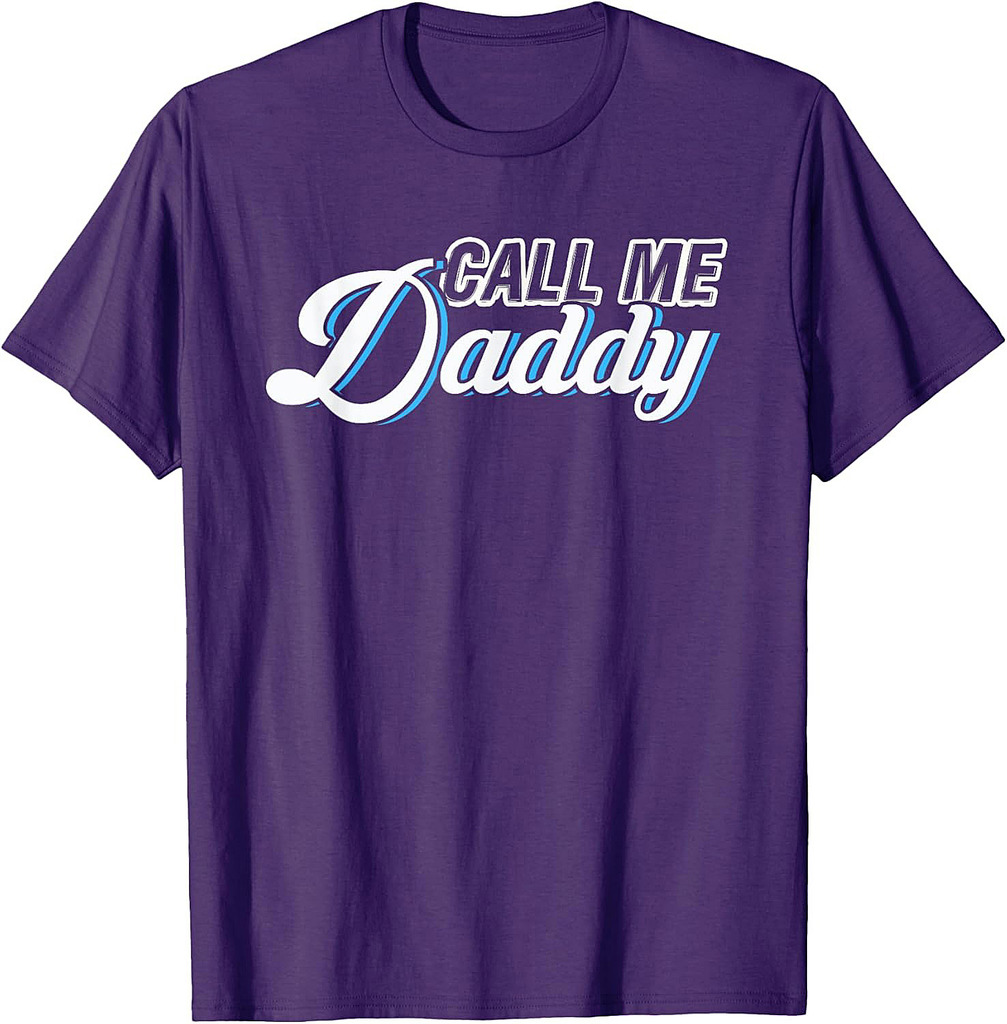 Call Me Daddy | Father Papa | Dad T-Shirt