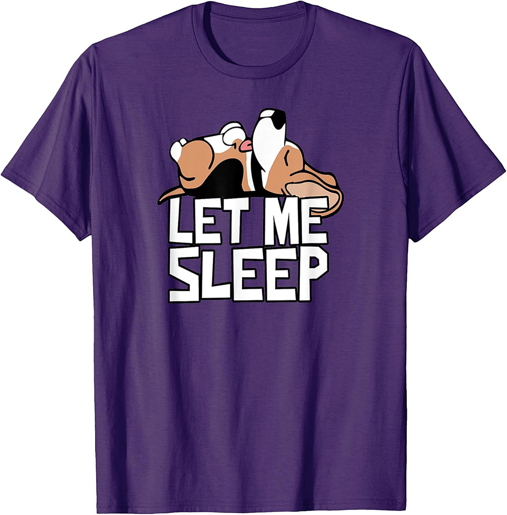 Funny Beagle Dog Let Me Sleep Cute Dog Men Women T-Shirt