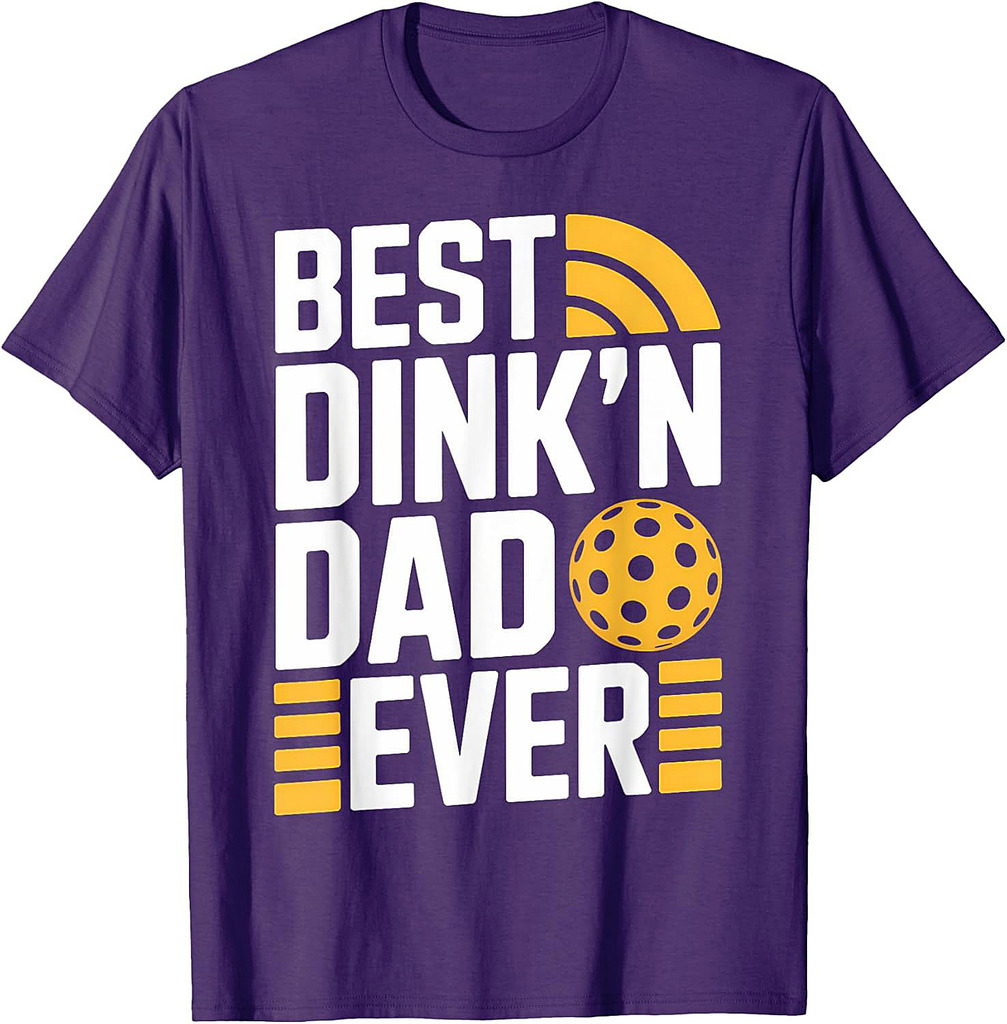 Best Dink'n Dad Ever Pickleball Gifts Father's Day Dad T-Shirt