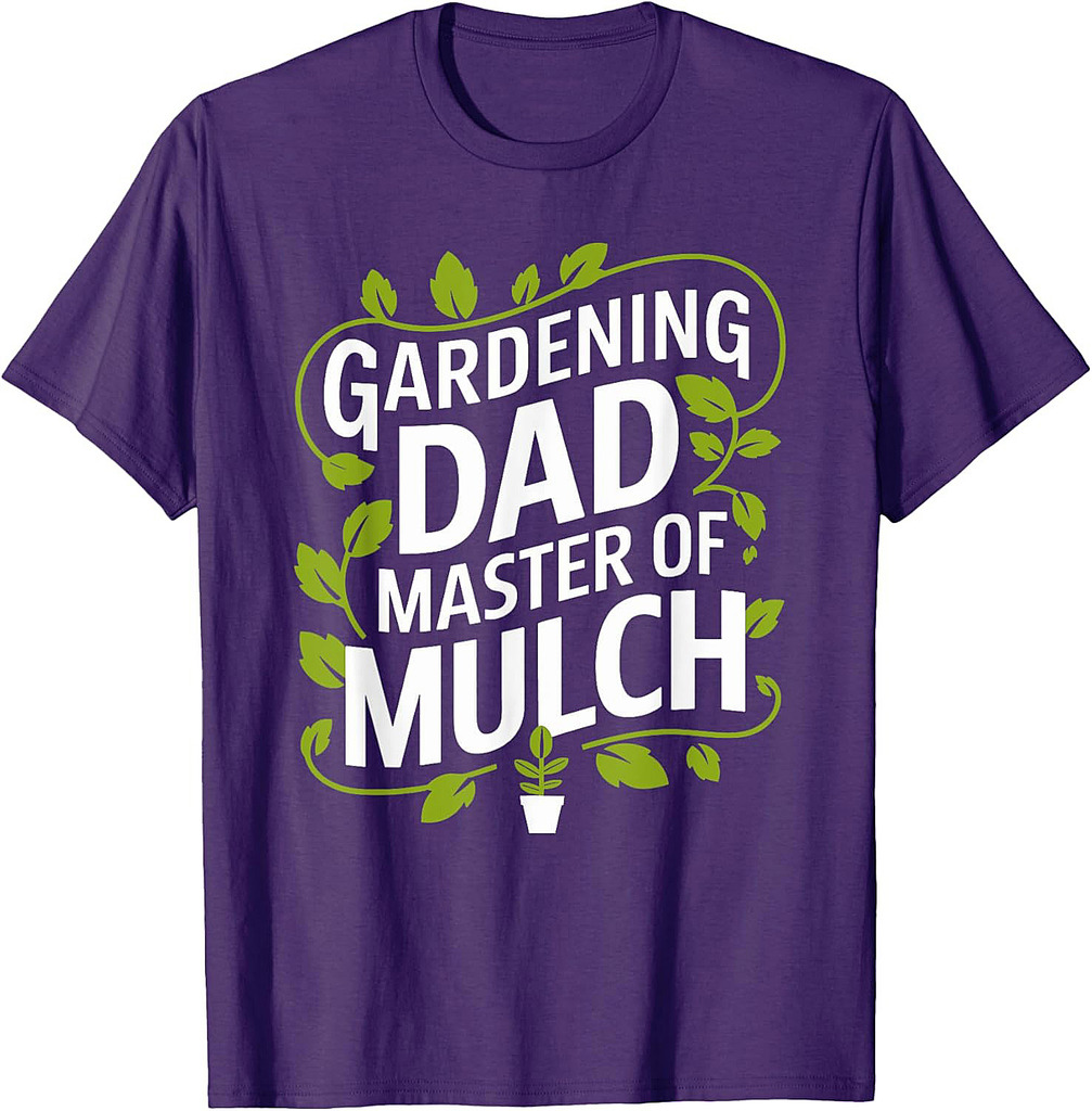 Gardening Plant Dad Gardener And Plant Lover Father T-Shirt