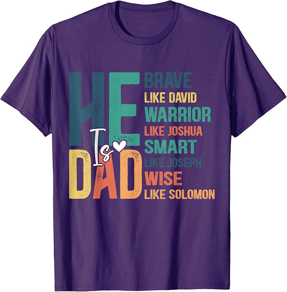 He is Dad Religious Bible Verse Jesus Christian Father's Day T-Shirt