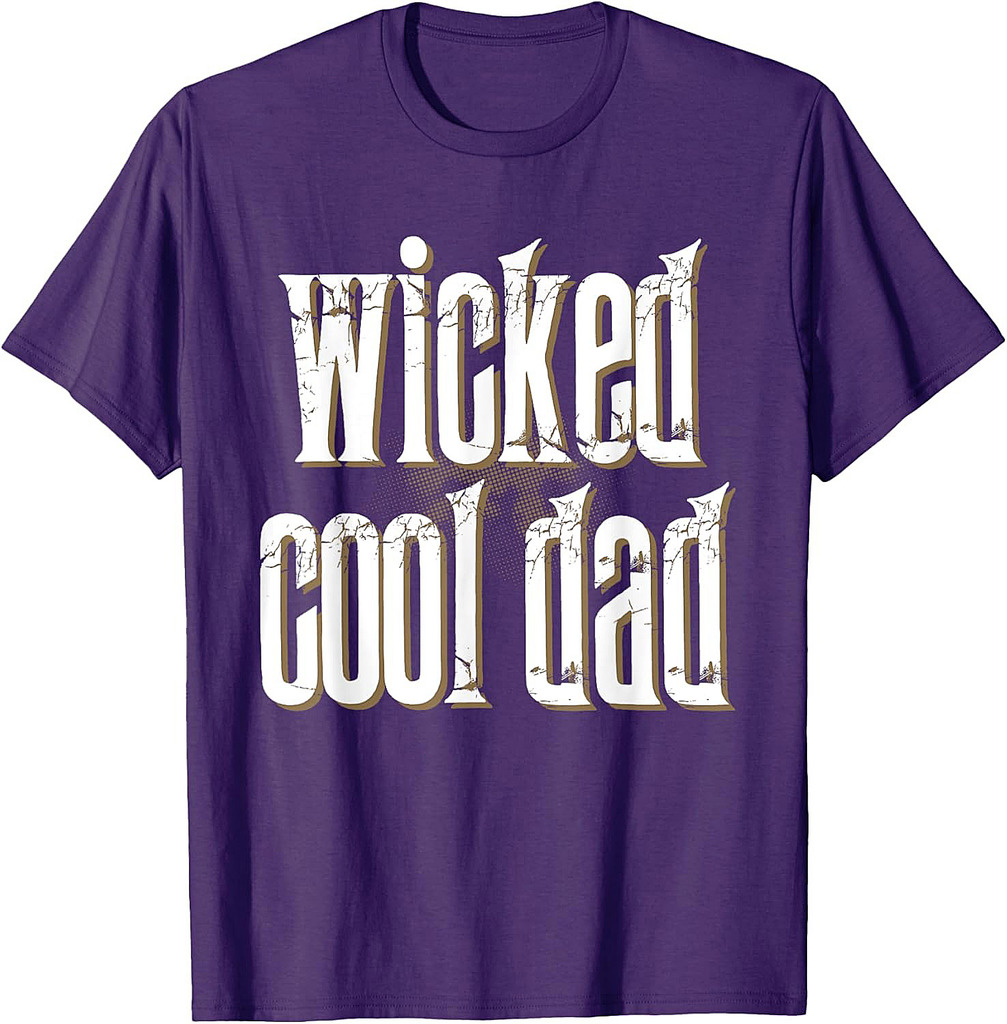 Father's Day inc Wicked Cool DAD Funny T-Shirt