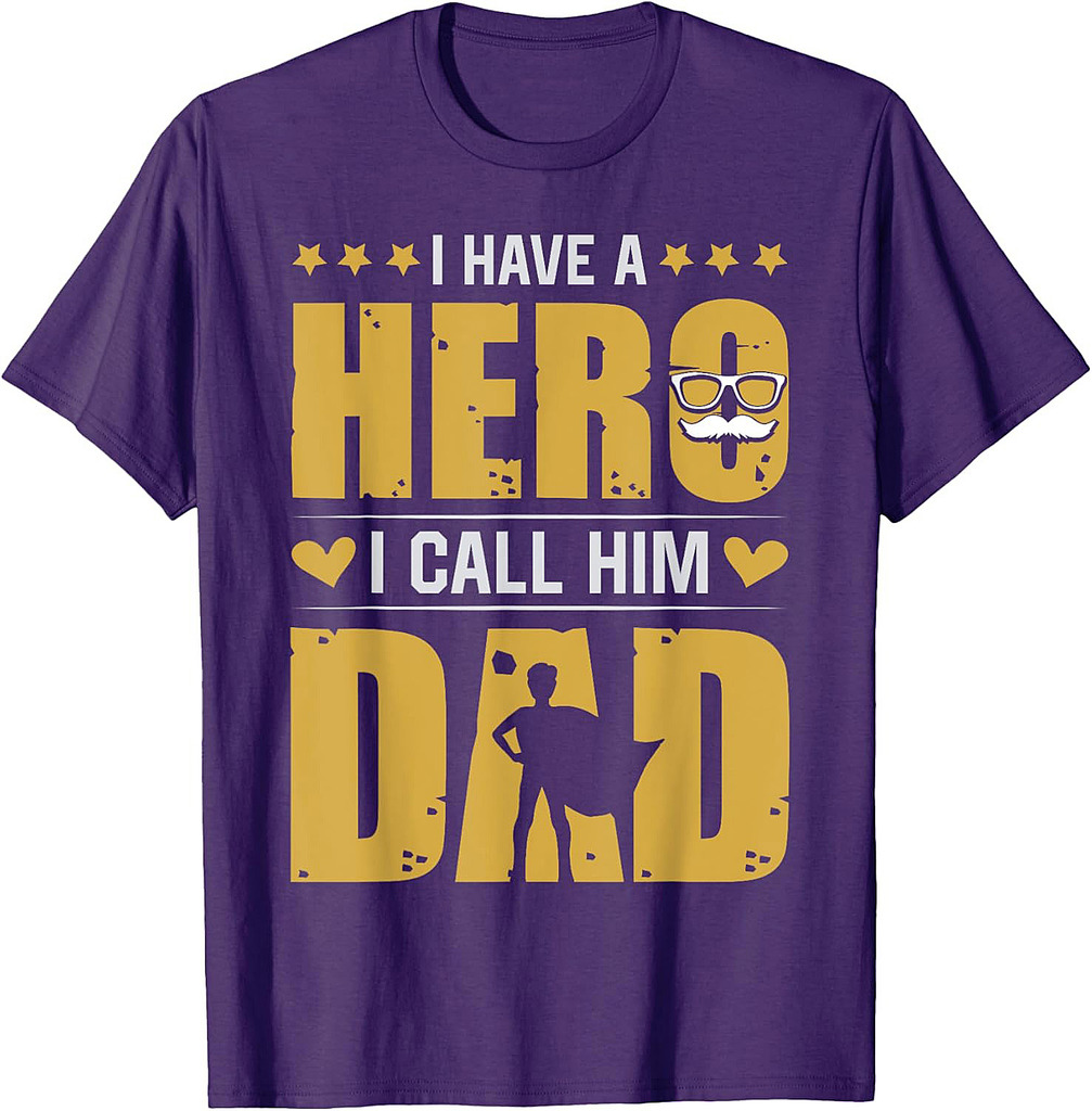 I Have A Hero And I Call Him Dad Daddy Father's Day Kid T-Shirt