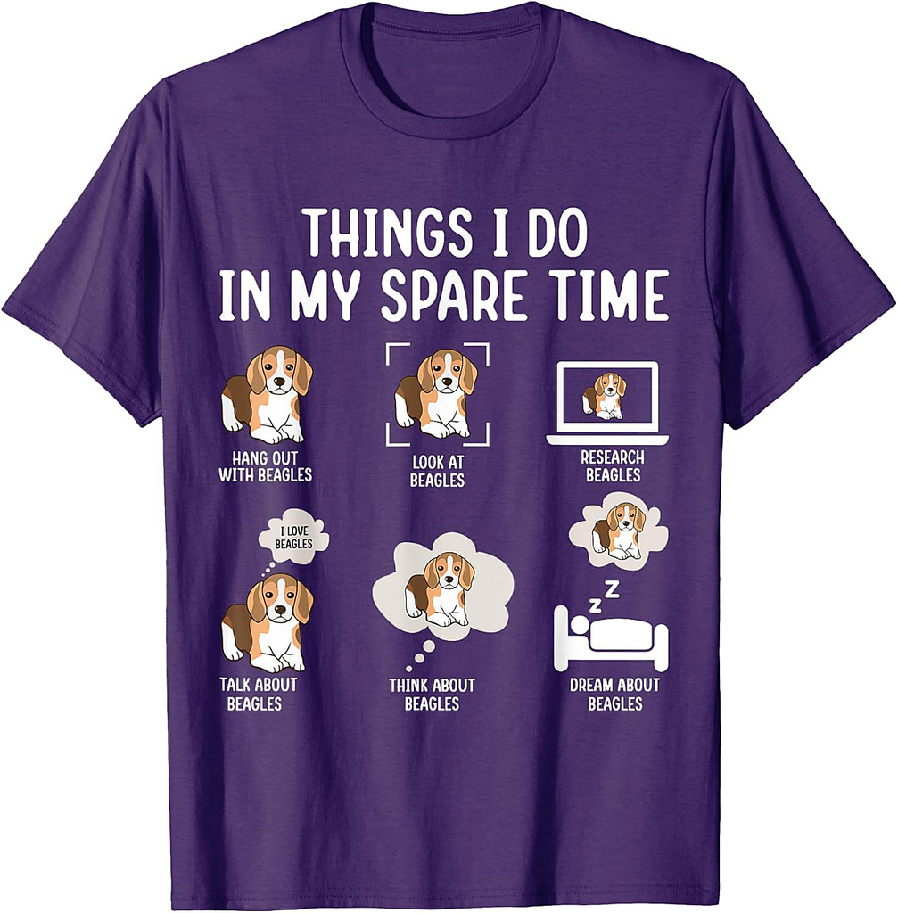 Things I Do In My Spare Time Hang Out With Beagles T-Shirt