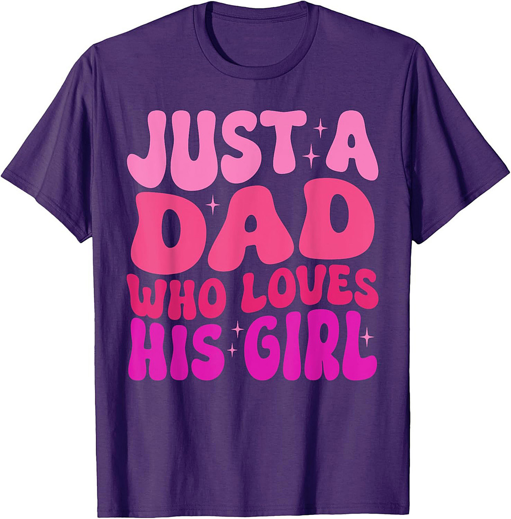 Just A Dad Who Loves His Girl Fathers' Day Men T-Shirt