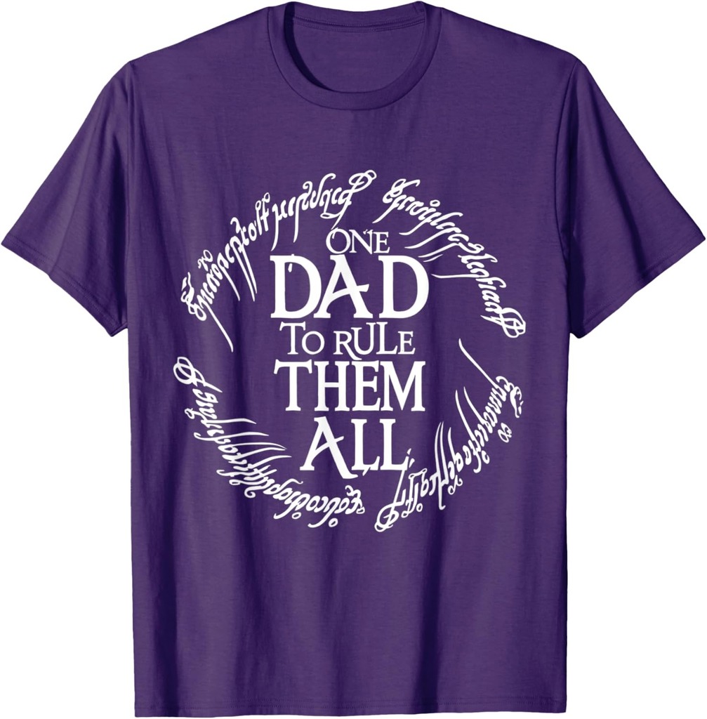 Funny One Dad to Rule Them All Father's Day Cool Men T-Shirt