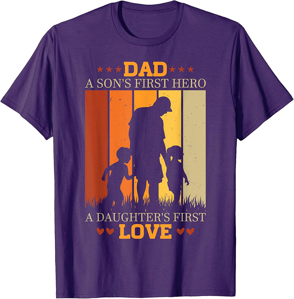 Dad a Sons First Hero a Daughters First Love for Fathers Day T-Shirt