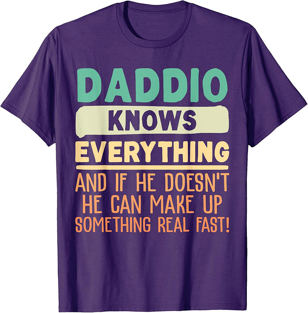 Daddio Knows Everything Shirt 60th Gifts Funny Father's Day T-Shirt