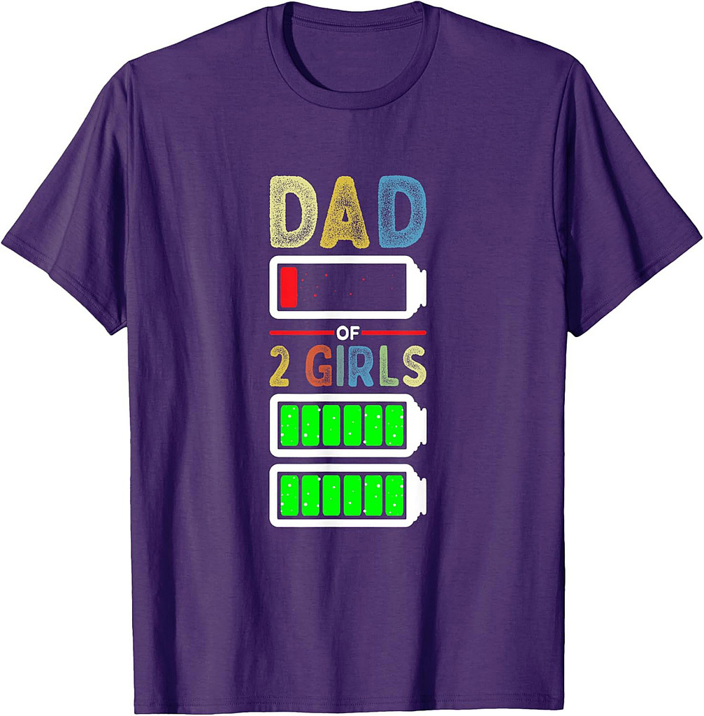 Dad of 2 Two Girls Low Battery Funny Father's Day T-Shirt