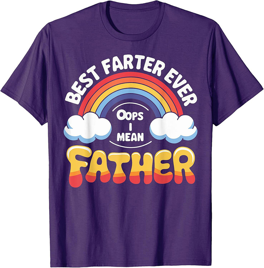 Best Farter Ever Oops I Mean Father T-Shirt