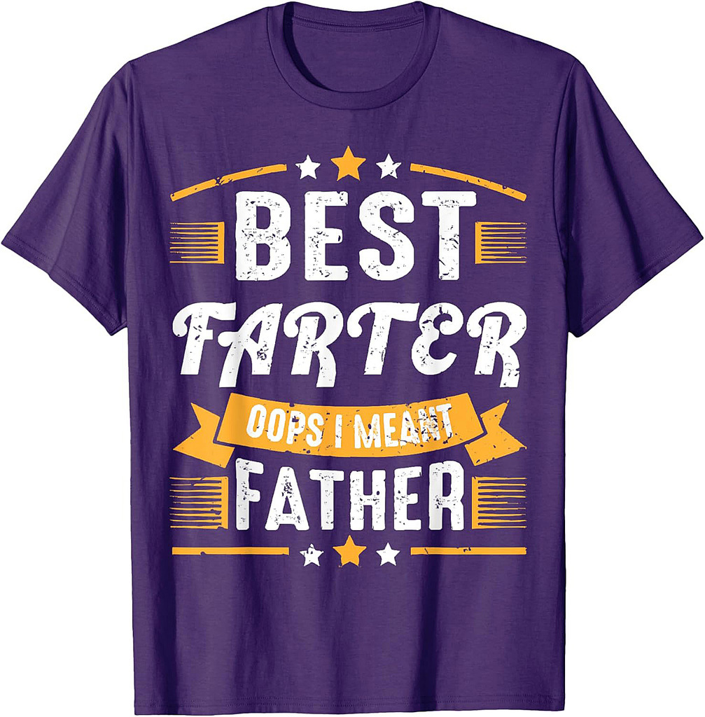 Best Farter Ever Oops I Meant Father Vintage Best Dad Ever T-Shirt