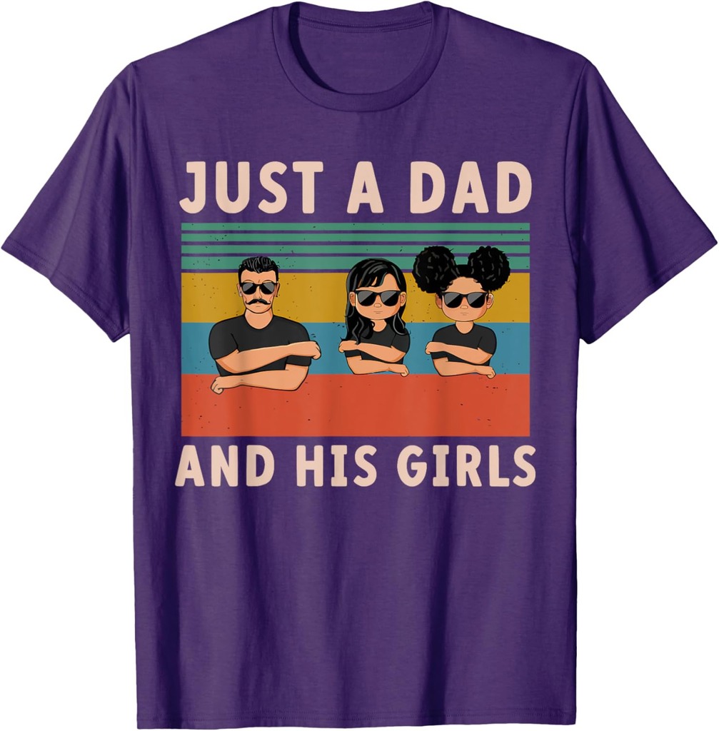 Just A Dad And His Girl Daddy Father's Day T-Shirt