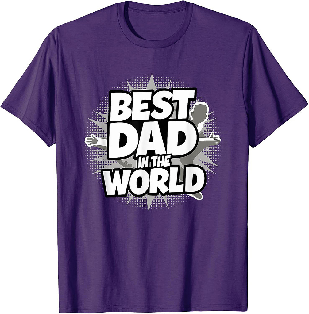 Father's Day Best Dad In The World T-Shirt