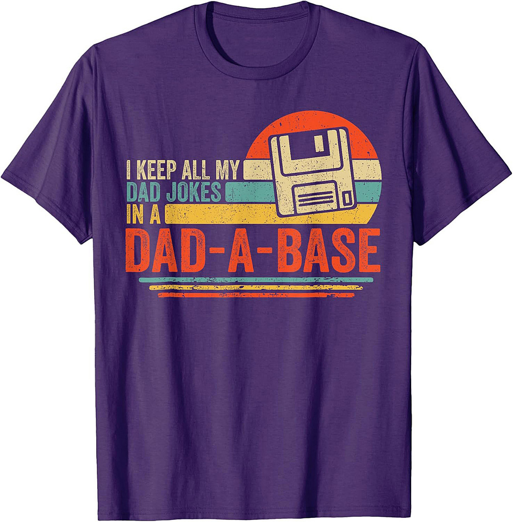 Vintage Dad Jokes Funny Quote Dad-A-Base Papa Fathers Day T-Shirt