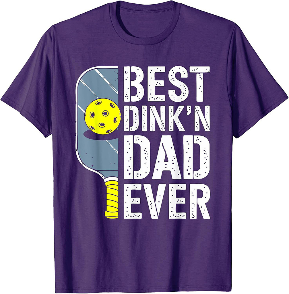 Best Dink'n Dad Ever Shirt Men Pickleball Dad Fathers Day T-Shirt