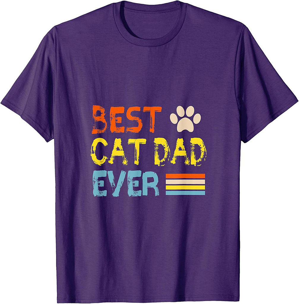 Best Cat Dad Ever-Funny Pet Cat Love Dad Birthday Father day T-Shirt