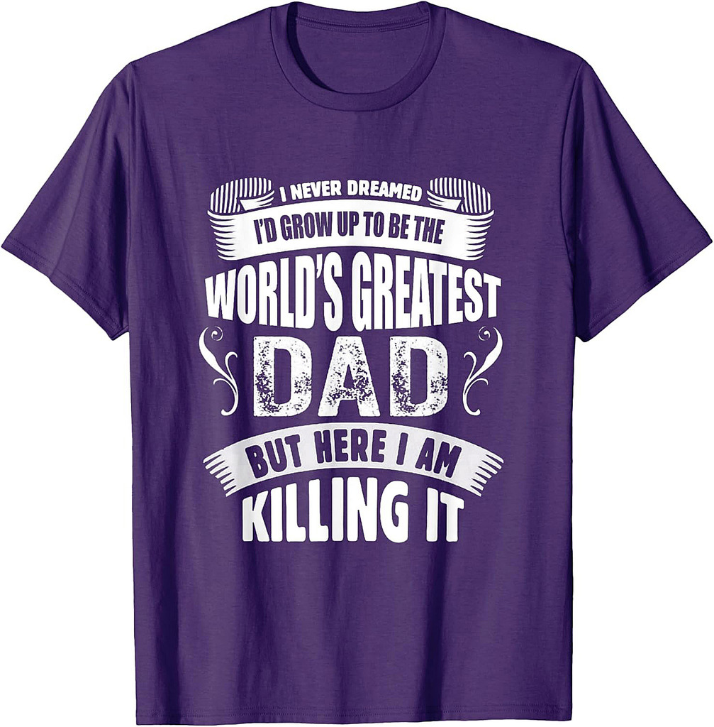 The World's Greatest Dad Tshirt, Father's Day Gift Tee T-Shirt