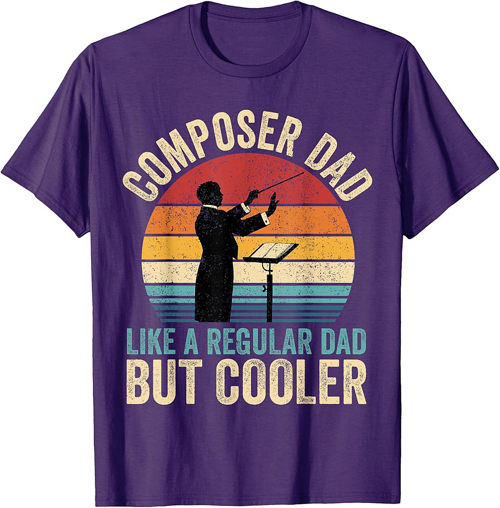 Composer Dad Like Regular Dad But Cooler Father's Day T-Shirt
