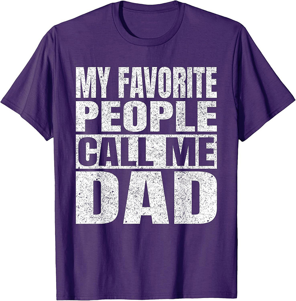 My Favorite People Call Me Dad Men Vintage Fathers Day Daddy T-Shirt